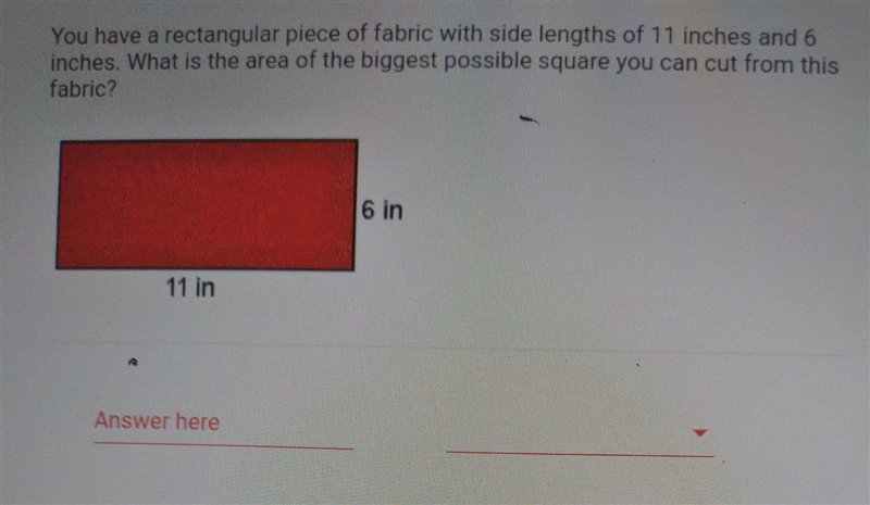 What is the area of the biggest possible square you can cut from this fabric?-example-1