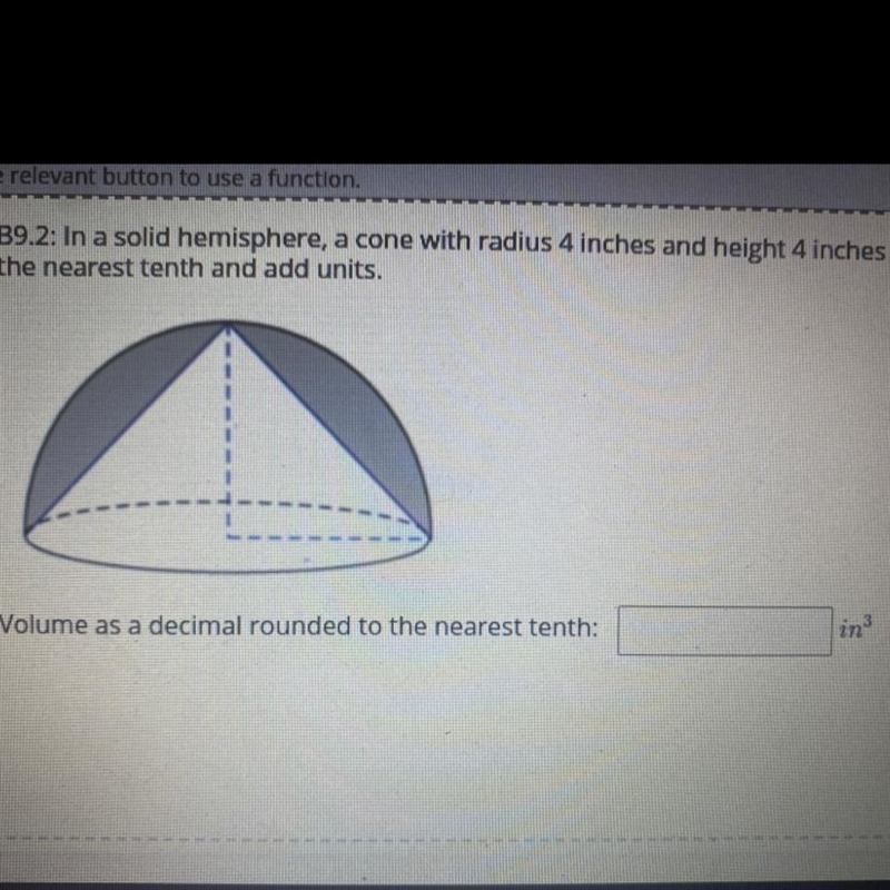 In a solid hemisphere, a cone with radius 4 inches and height 4 inches is removed-example-1