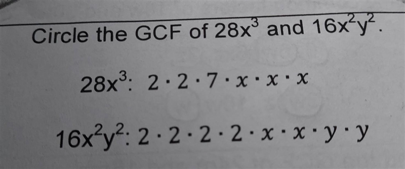 Circle the GCF of 28x³ and 16x²y².​-example-1