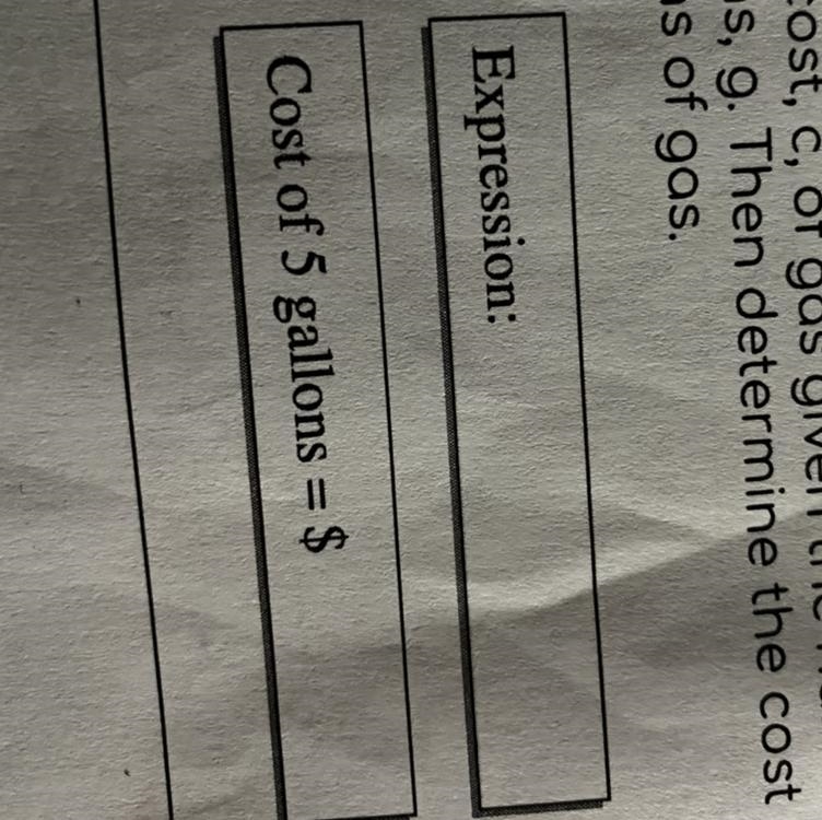 it cost $3.50 a gallon for gas. Give an expression that represents the total cost-example-1