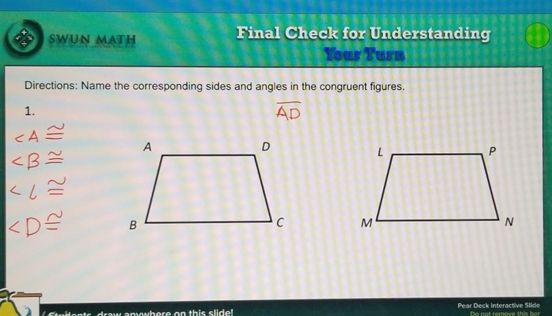 Name the corresponding sides and angles in the congruent figures-example-1