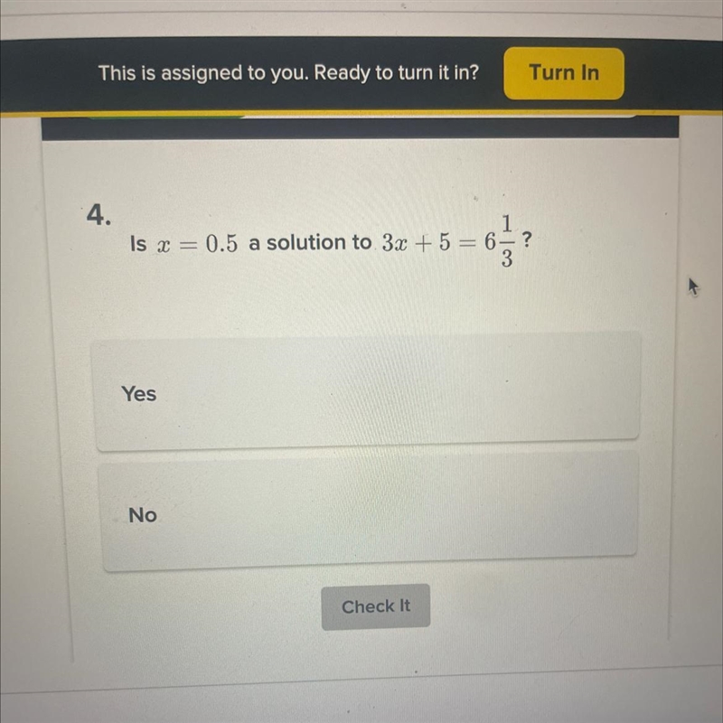 Is X equals 0.5 a solution to 3X+5= 6 1/3?yes or no-example-1