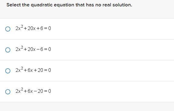 Please help!!! Select the quadratic equation that has no real solution.-example-1