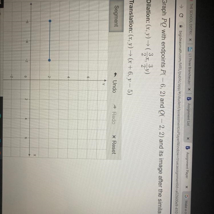 Graph PQ with endpoints P(-6, 2) and Q(2, 2) and its image after the similarity transformation-example-1