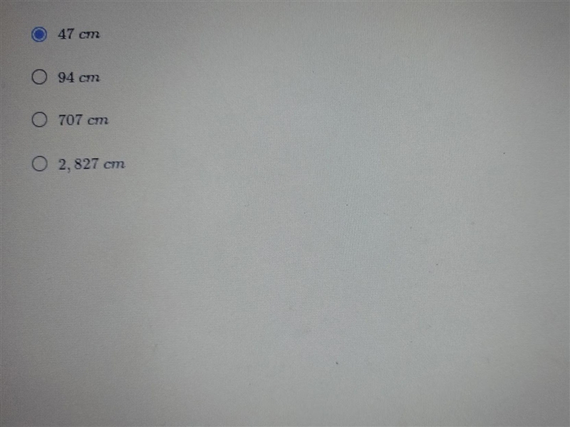 A circle has a radius of 15 cm which of these is the closest to it circumference-example-1