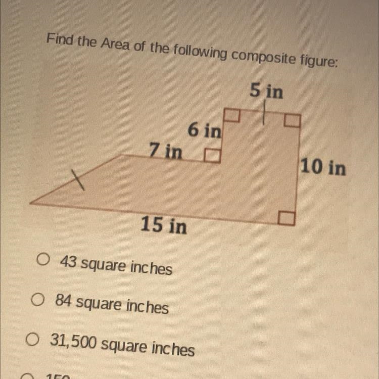 Find the Area of the following composite figure:O 43 square inchesO 84 square inchesO-example-1