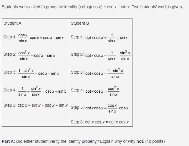 Students were asked to prove the identity (cot x)(cos x) = csc x − sin x. Two students-example-1