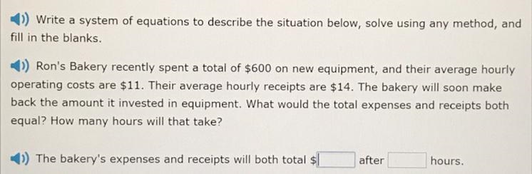 The bakery’s expenses and receipts will both total $_____ after ___ hours PLEASE HELP-example-1