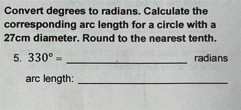 Convert degrees to radians. Calculate thecorresponding arc length for a circle with-example-1