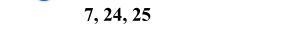 Determine whether (7,24,25) can be the measures of the sides of triangles.-example-1