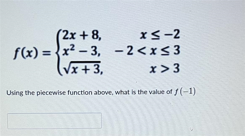 Using the piecewise function above, what is the value of f(-1)-example-1