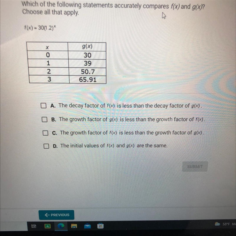 Which of the following statements accurately compares f(x) and g(x)?Choose all that-example-1