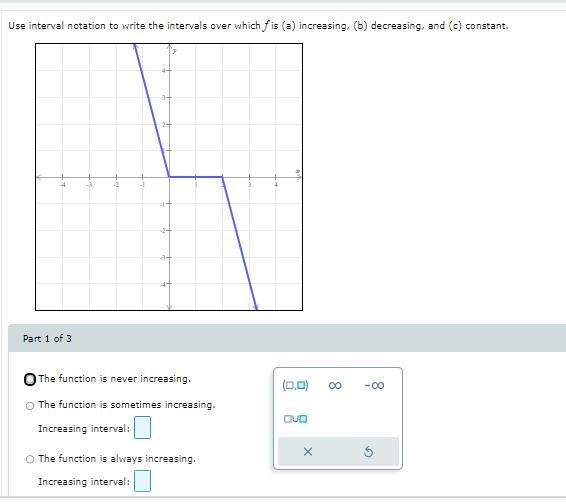 Use interval notation to write the intervals over which is (a) increasing, (b) decreasing-example-1