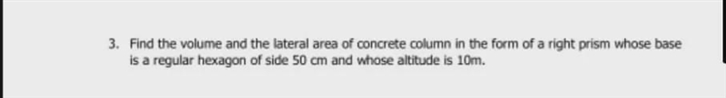 Find the volume and the lateral area of concrete column in the form of a right prism-example-1