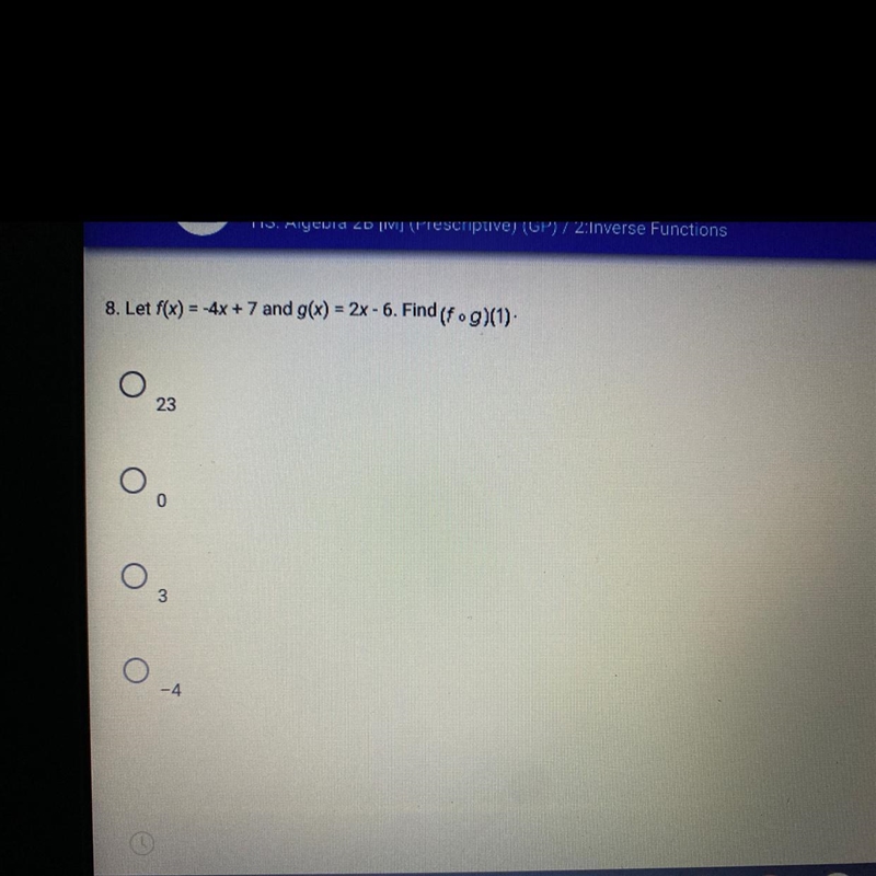 Let f(x) = -4x + 7 and g(x) = 2x - 6. Find (fºg)(1). A 23 B 0 C 3 D -4-example-1