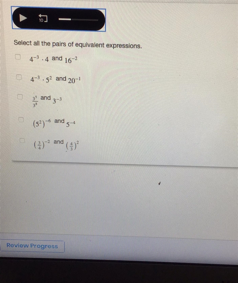 Select all the pairs of equivalent expressions-example-1