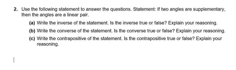 2. Use the following statement to answer the questions. Statement: If two angles are-example-1