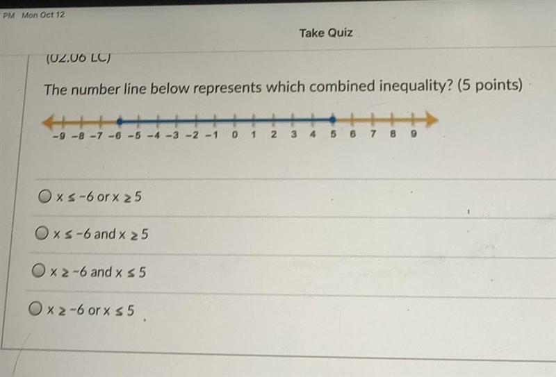 The number line below represents which combined inequality? xs-6 orx 25 xs -6 and-example-1