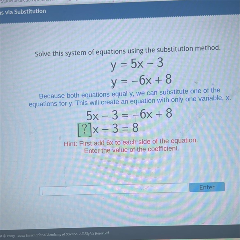 -Solve this system of equations using the substitution method.y = 5x - 3y = -6x + 8Because-example-1