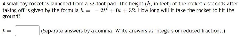 A small toy rocket is launched from a 32-foot pad. The height ( h, in feet) of the-example-1