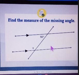 lestion 2/3 nd the measure of the missing angle. O A. 50 A. 50 degrees O B. 130 degrees-example-1