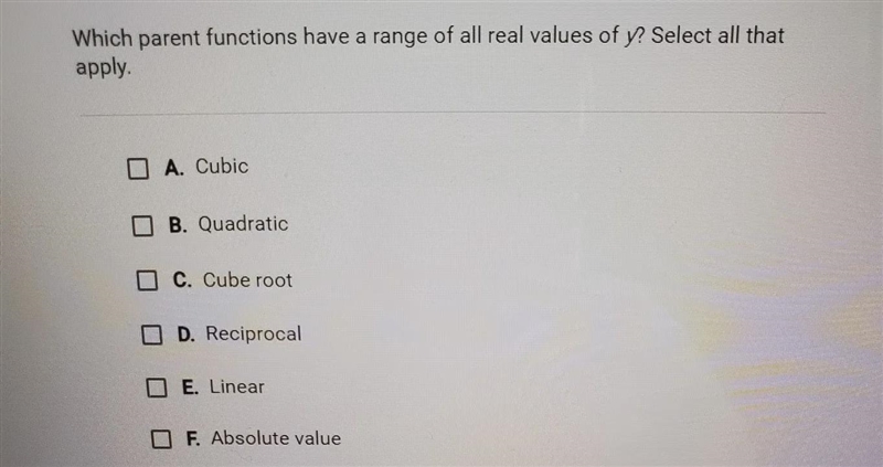 Which parent functions have a range of all real values of y? Select all that apply-example-1