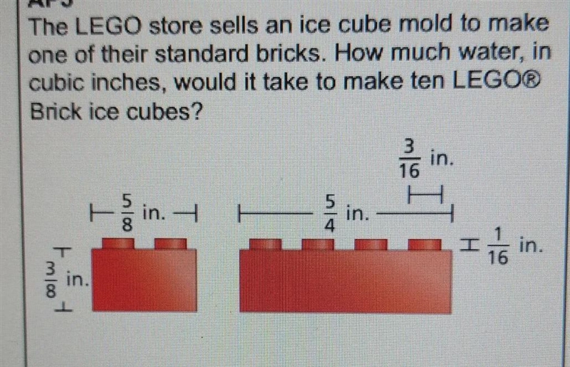 Please help find out how much water is needed(in cubic inches) to make ten legos brick-example-1