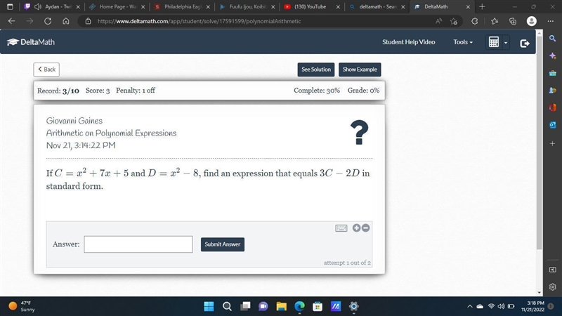 Giovanni Gaines Arithmetic on Polynomial Expressions Nov 21, 3:14:22 PM If C=x^2+7x-example-1