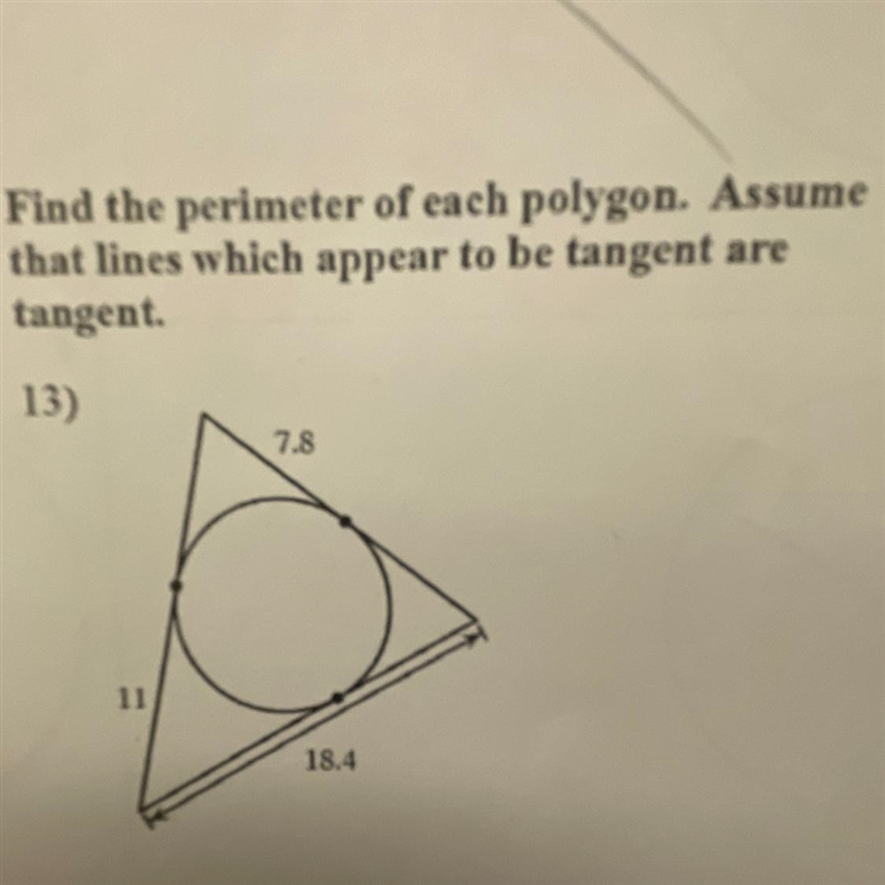 Find the perimeter of each polygon. Assumethat lines which appear to be tangent aretangent-example-1