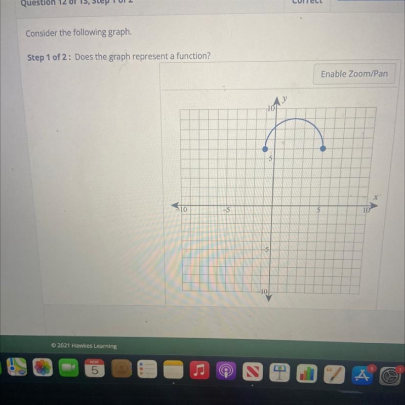 Consider the following graph. Does a graph represent a function? Yes or no?-example-1