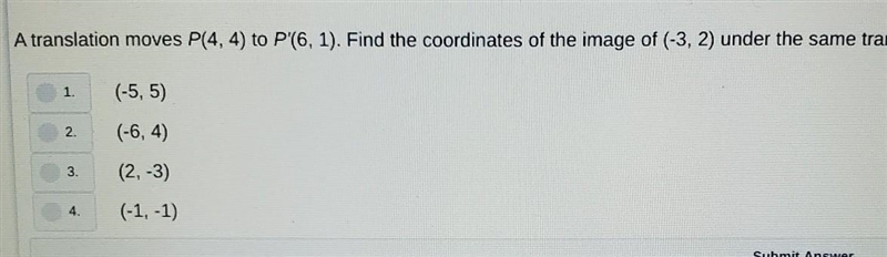 please help with the question A translation moves P (4,4) to P' (6,1). find the coordinates-example-1