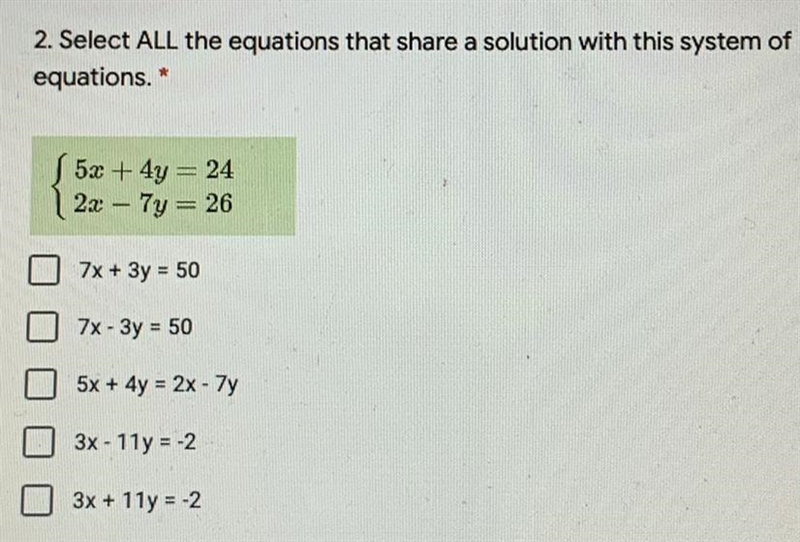 2. Select ALL the equations that share a solution with this system ofequations.A. 5x-example-1