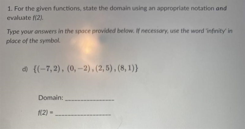 State the domain using an appropriate notation and evaluate f(2)-example-1