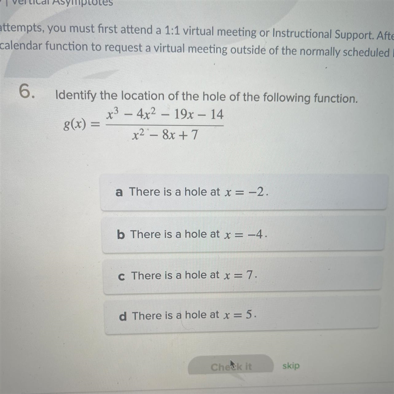 Identify the location of the hole of the following function.-example-1