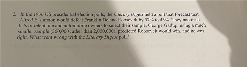 2. In the 1936 US presidential election polls, the Literary Digest held a poll that-example-1