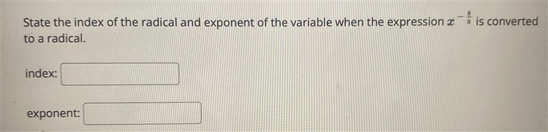 State the index of the radical and exponent of the variable when the expression x-example-1