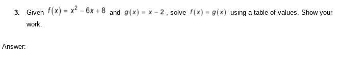 Given and , solve using a table of values. Show your work.-example-1