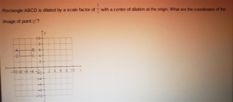 Please help! A (-2,3) B (3, -2) C (-8, 12) D (12, -8)​-example-1