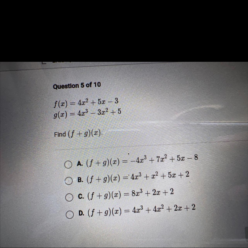 PLEASE HELP Question 5 of 10 f(x) = 4.2? + 52 - 3 g(x) = 4.23 – 3.2 + 5 - Find (f-example-1