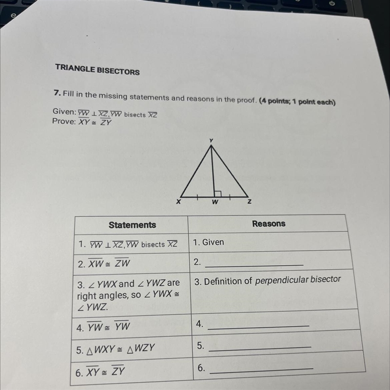 TRIANGLE BISECTORS7. Fill in the missing statements and reasons in the proof. (4 points-example-1