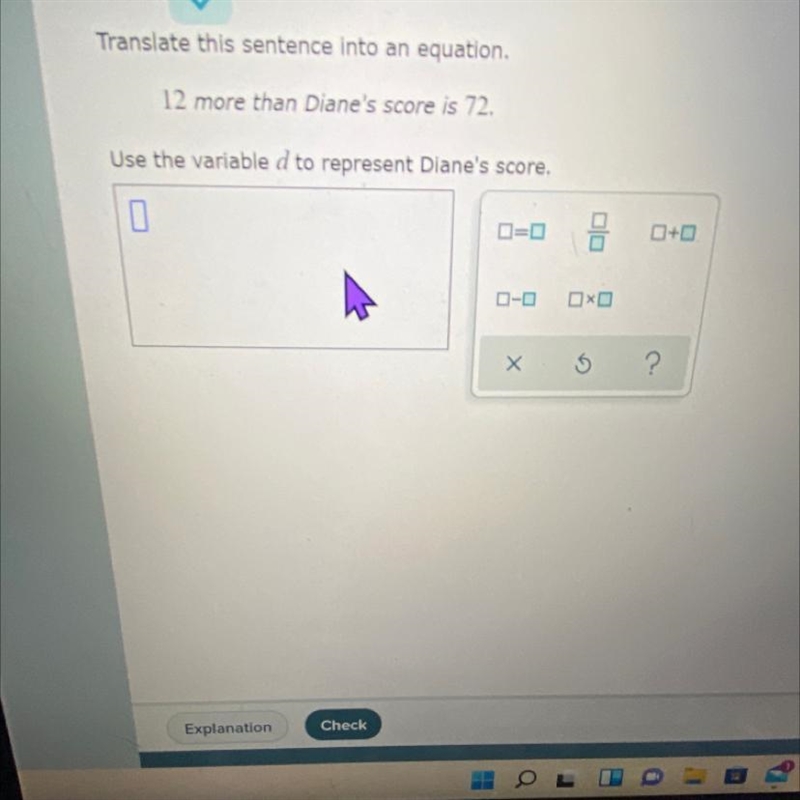 Translate the sentence into an equation12 more than Diane score 72Use a variable deed-example-1