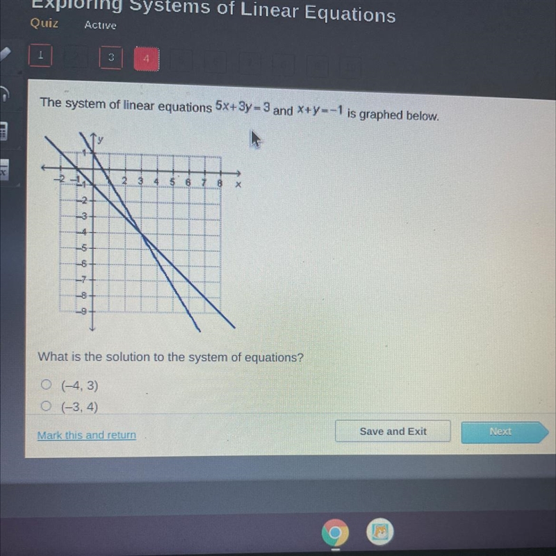 The answer choices are (-4, 3) (-3, 4) (3, -4) (4, -3) i need this asap ..-example-1