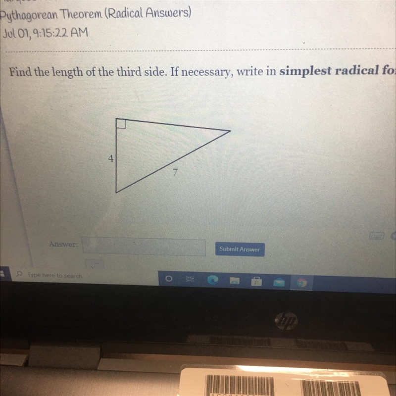 Find the length of the third side. If necessary, write in simplest radical form. 4 7-example-1