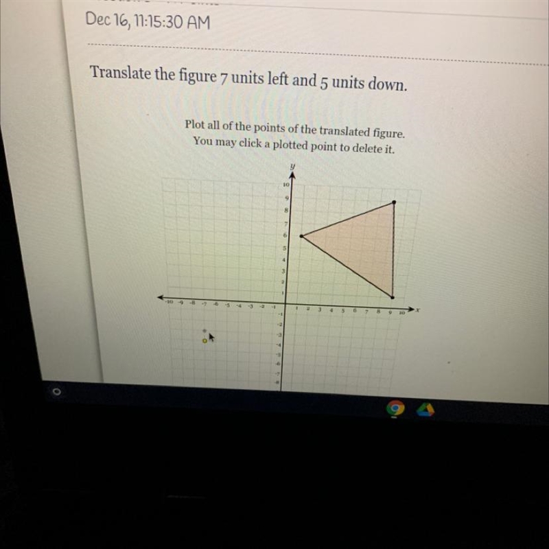 Translate the figure 7 units left and 5 units down.Plot all of the points of the translated-example-1