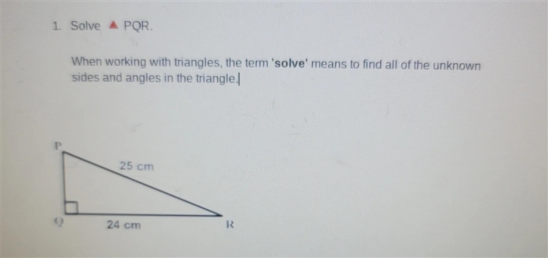 1. Solve A PQR. When working with triangles, the term 'solve' means to find all of-example-1