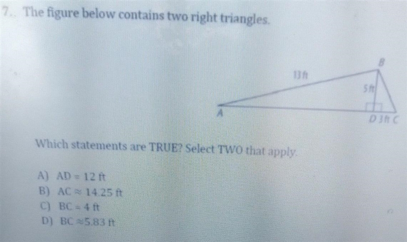 7. The figure below contains two right triangles. Din Which statements are TRUE? Select-example-1