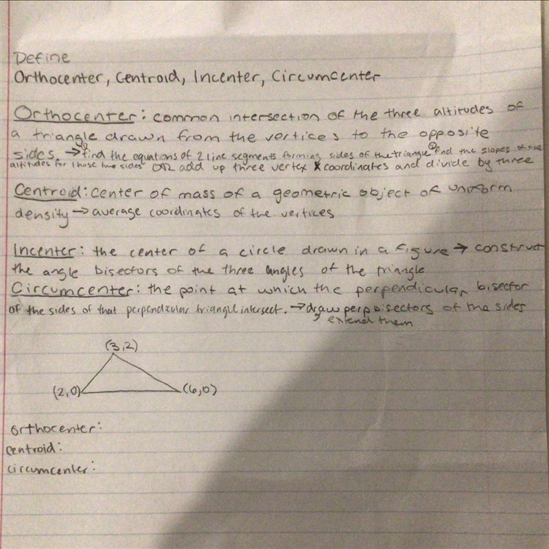 For the following, I have to find where the orthocenter, the centroid, and the circumcenter-example-1