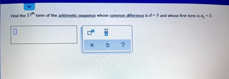 Find the 17th term of the arithmetic sequence whose common difference is d = 3 and-example-1