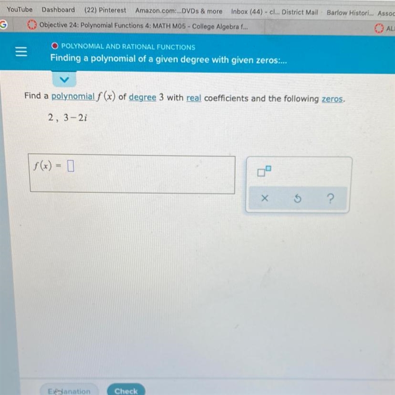 Finding a polynomial of a given degree with given zeros: Complex zeros-example-1