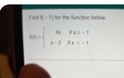 Find f(-1) for the function below. 4x if x <= -1x-2 if x > -1-example-1